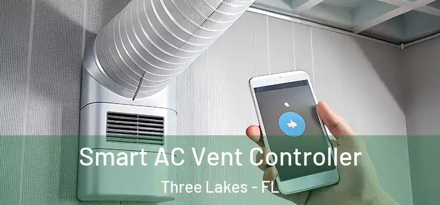  Smart AC Vent Controller Three Lakes - FL