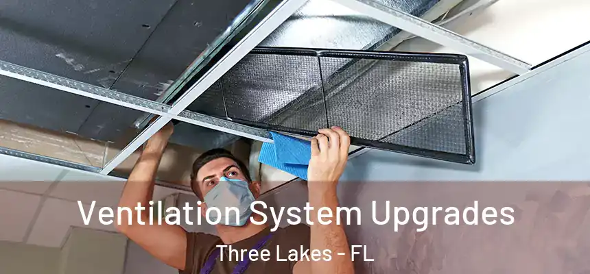 Ventilation System Upgrades Three Lakes - FL